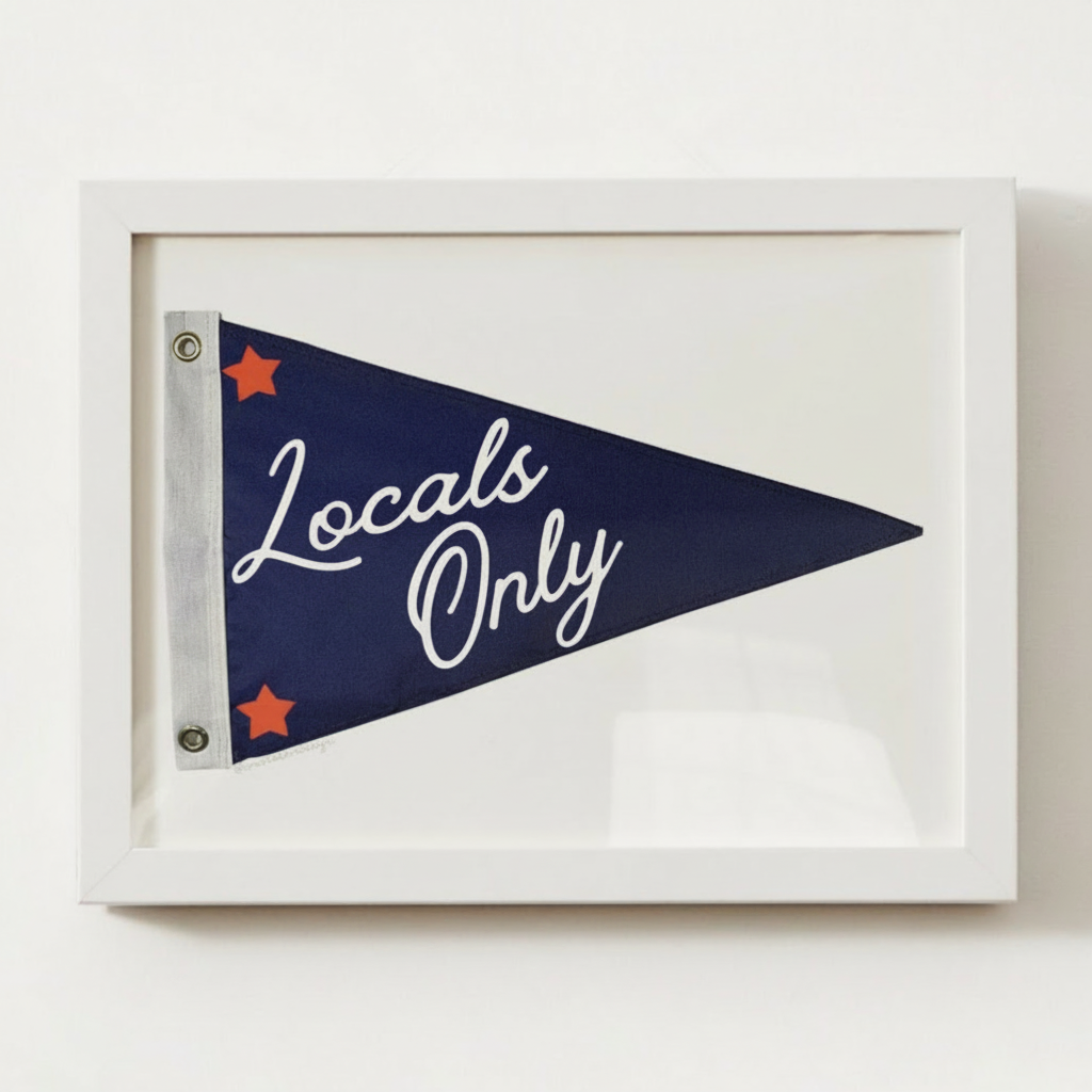 Locals Only Pennant Print